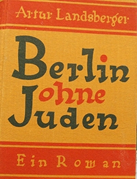 Berlin ohne Juden von Artur Landsberger - 100 Berlin-Romane, die man gelesen haben muss