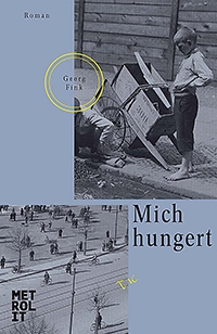 Mich hungert von Georg Fink - 100 Berlin-Romane, die man gelesen haben muss.