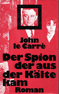 Der Spion, der aus der Kälte kam von John le Carré ist einer der 100 Berlin-Romane, die man gelesen haben muss