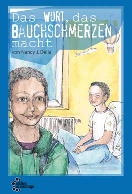 Das Buch "Das Wort, das Bauchschmerzen macht" von Nancy C. Della ist 2014 erschienen. Foto:  edition assemblage 