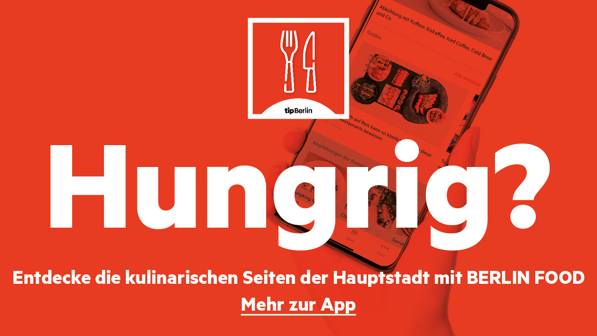 Mit der Berlin Food App von tipBerlin ist das passende Restaurant schnell gefunden. Download unter https://www.tip-berlin.de/berlin-food-app-restaurants-tip-berlin/